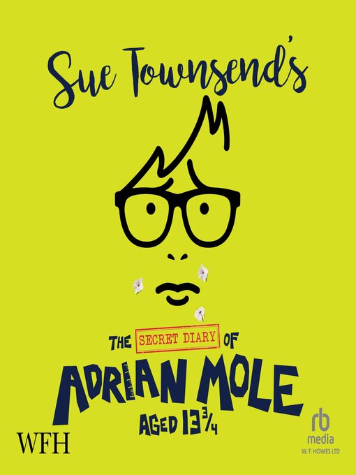 Title details for The Secret Diary of Adrian Mole, Aged 13 3/4 by Sue Townsend - Wait list